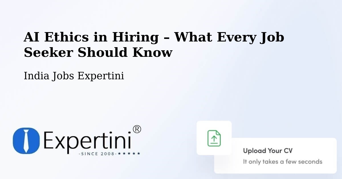AI Ethics in Recruitment & Hiring – Dhar - Dhar, India Jobs Expertini