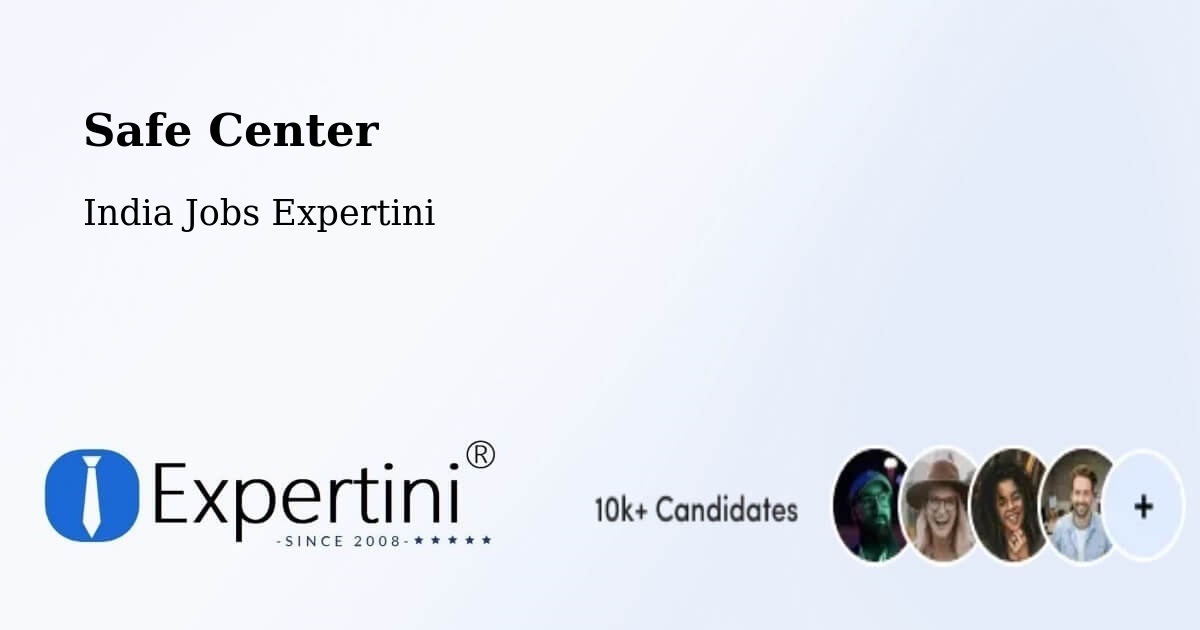 Safety Center – Dhar - India Jobs Expertini